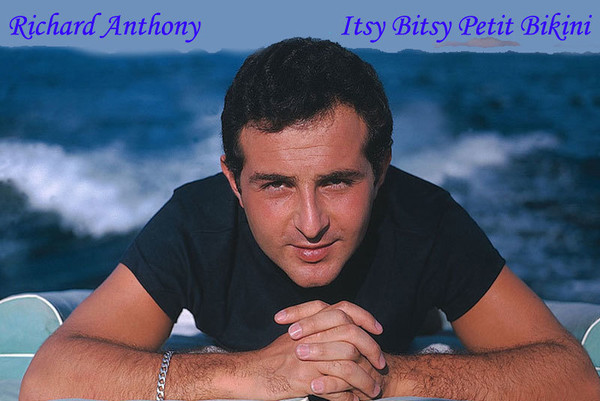 Richard Anthony Itsy Bitsy Petit Bikini