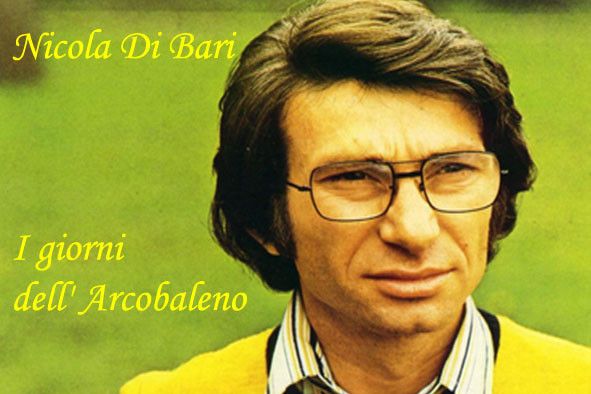 Nicola Di Bari I Giorni Dell Arcobaleno