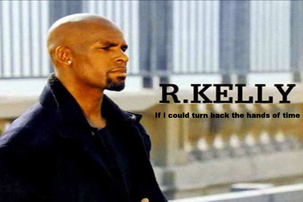 r-kelly-if-i-could-turn-back-the-hands-of-time