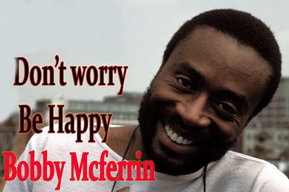 Bobby McFerrin-Don't Worry Be Happy