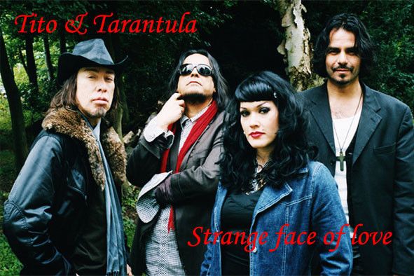 Tito & Tarantula-Strange Face Of Love