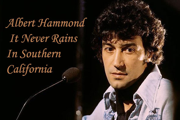 albert-hammond-it-never-rains-in-southern-california