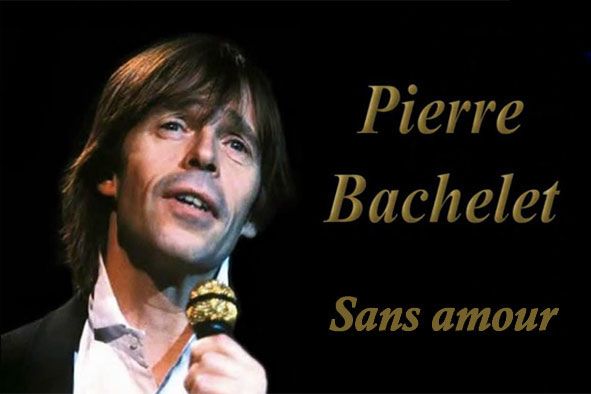 Pierre Bachelet - Embrasse La Pierre Bachelet - Embrasse La