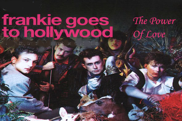 Frankie Goes To Hollywood The Power Of Love 